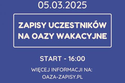 Zapisy Uczestników na Oazy Wakacyjne