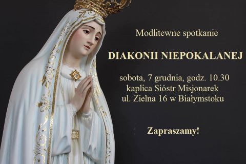 Spotkanie modlitewne Diecezjalnej Diakonii Niepokalanej - 7 grudnia