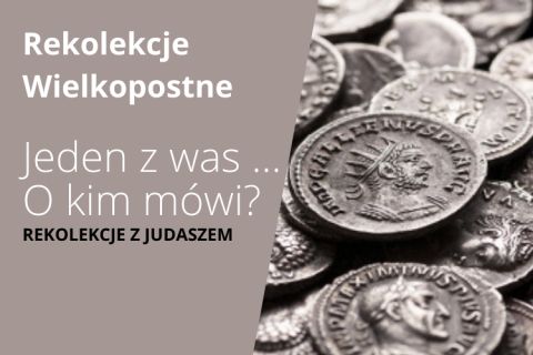 Rekolekcje Wielkopostne - ks. Łukasz Kisielewski