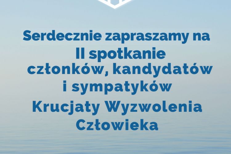 II Spotkanie członków, kandydatów i sympatyków KWC