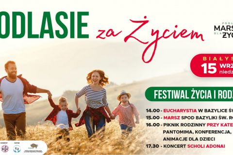 Festiwal Życia i Rodziny oraz Marszu dla Życia